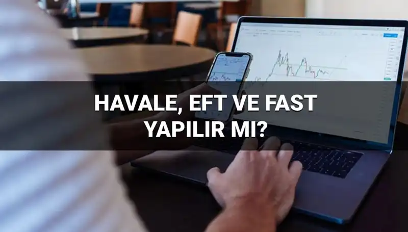 Bayramda Para Transferleri: EFT, Havale ve FAST İşlemleri Nasıl Gerçekleşiyor?