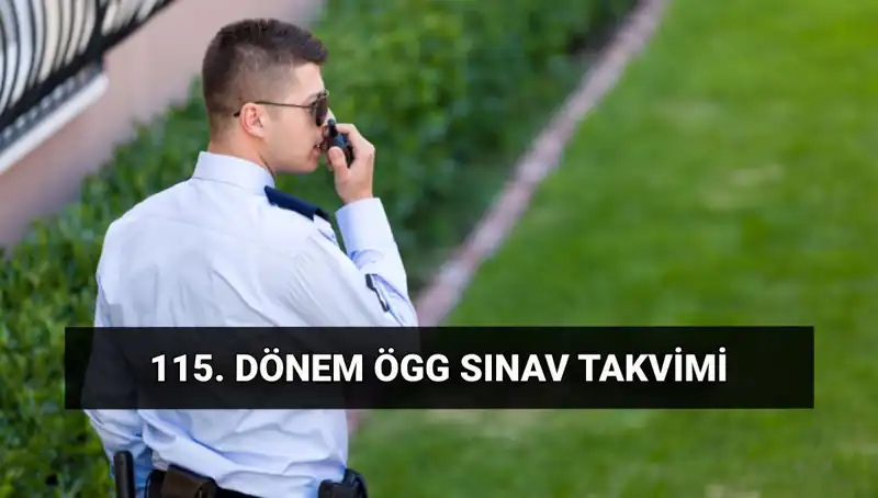 2025 Özel Güvenlik Görevlisi Sınav Tarihleri ve Detaylar Açıklandı!
