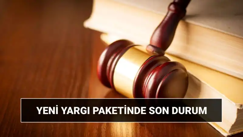 2025’te Yargı Reformu: 10. Pakette Neler Değişecek?