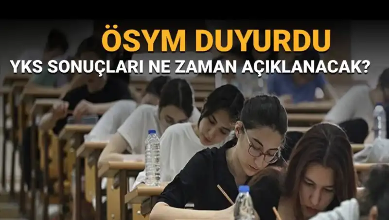 YKS Sonuçları İçin Heyecan Artıyor: Açıklama Tarihi Belli Oldu!
