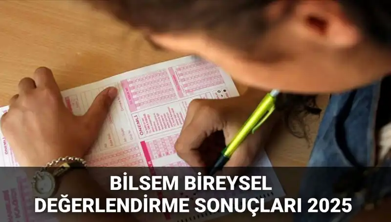 BİLSEM 2025 Değerlendirme Sonuçları Açıklandı: Başvuru Süreci ve Kayıt Bilgileri