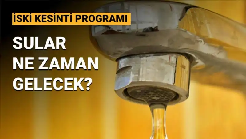 İSKİ Su Kesintisi 14 Mayıs Programı: Üsküdar ve Ümraniye'de Su Ne Zaman Gelecek?