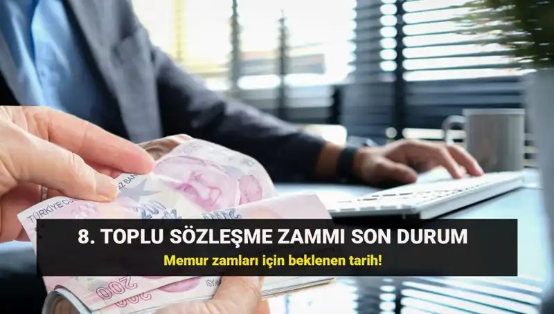 Memur ve Emekli İçin Toplu Sözleşme Zamında Heyecan Dorukta!