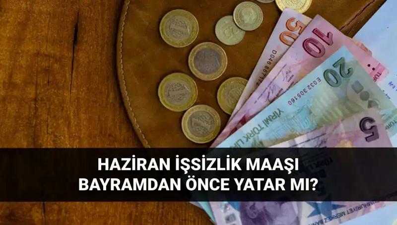 İşsizlik Aylığı Bayram Öncesi Yatacak mı? İşte Tarihler!