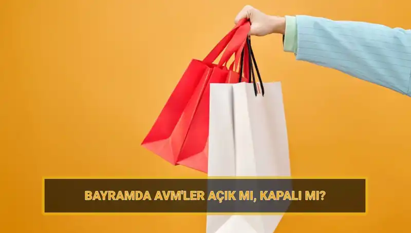 Bayramda AVM'ler Açık mı? Alışveriş Merkezleri Bayram Planlarıyla Geliyor